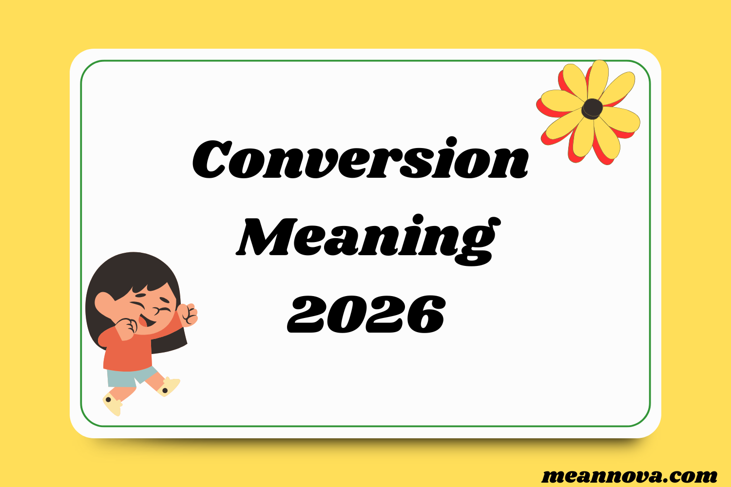 Conversion Meaning A Clear Deep and Practical Explanat 2026