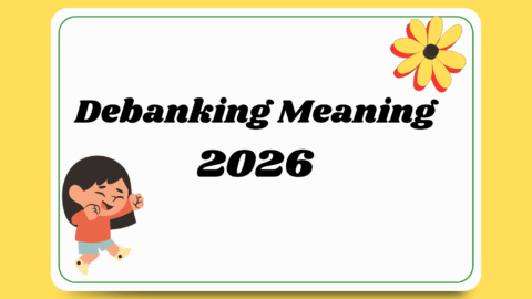 Debanking Meaning