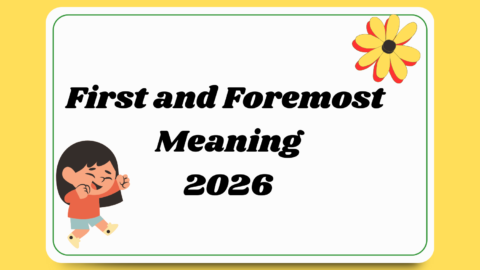 First and Foremost Meaning