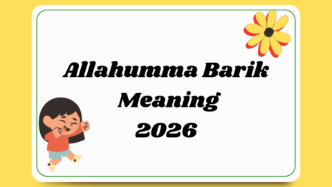 Allahumma Barik Meaning