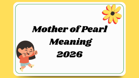 Mother of Pearl Meaning