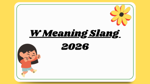W Meaning Slang