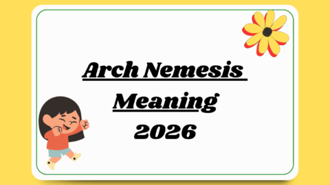 Arch Nemesis Meaning